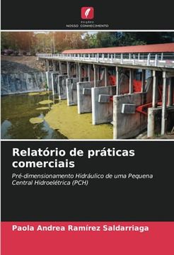 portada Relatório de Práticas Comerciais: Pré-Dimensionamento Hidráulico de uma Pequena Central Hidroelétrica (Pch)