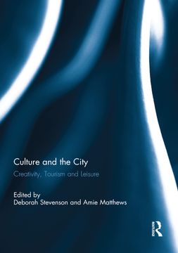 portada Culture and the City: Creativity, Tourism, Leisure (in English)
