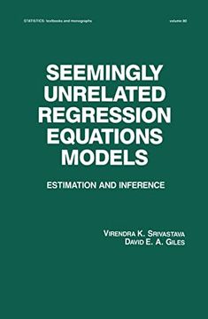 portada Seemingly Unrelated Regression Equations Models: Estimation and Inference (Statistics: A Series of Textbooks and Monographs) (en Inglés)