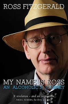 portada My Name Is Ross: An Alcoholic's Journey (en Inglés)
