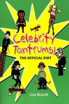 portada Celebrity Tantrums!: The Official Dirt (en Inglés)