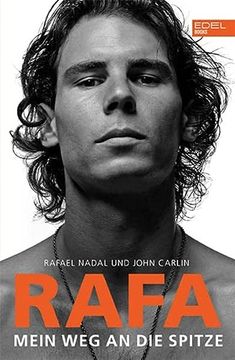 portada Rafa. Mein weg an die Spitze: Die Autobiografie von Rafael Nadal (in German)