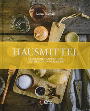 portada Hausmittel: In Einfacher Anwendung zum Heilen und Lindern (in German)