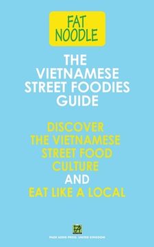 portada The Vietnamese Street Foodies Guide