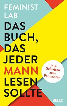 portada Das Buch, das Jeder Mann Lesen Sollte: In 4 Schritten zum Feministen (in German)