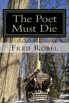 portada The Poet Must Die: Fritz365 2013 (in English)