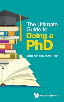 portada The Ultimate Guide to Doing a Phd (en Inglés)