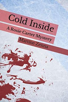 portada Cold Inside: A Rosie Carter Mystery (Rosie Carter Mysteries) (en Inglés)