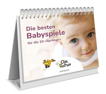 portada Oje, ich Wachse! Die Besten Babyspiele (in German)