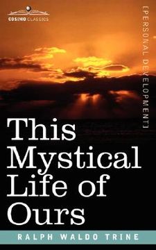 portada this mystical life of ours (en Inglés)