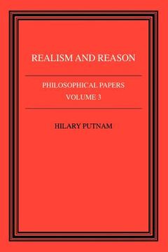 portada Philosophical Papers: Volume 3, Realism and Reason Paperback: Realism and Reason v. 3 (Philosophical Papers, vol 3) (en Inglés)