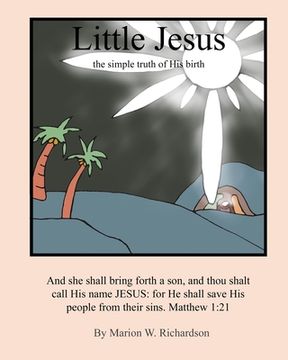 portada Little Jesus: the simple truth of His birth (in English)