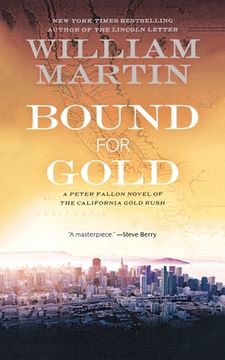 portada Bound for Gold: A Peter Fallon Novel of the California Gold Rush (en Inglés)