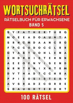 portada Wortsuchrätsel Rätselbuch - Band 5: Großdruck Wortsuchrätsel Rätselbuch (in German)