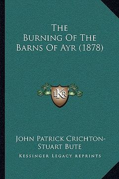 portada the burning of the barns of ayr (1878) (en Inglés)