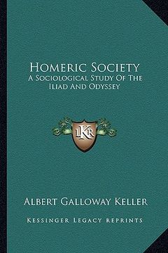 portada homeric society: a sociological study of the iliad and odyssey (in English)