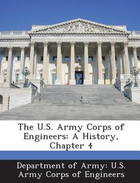 portada The U.S. Army Corps of Engineers: A History, Chapter 4 (en Inglés)