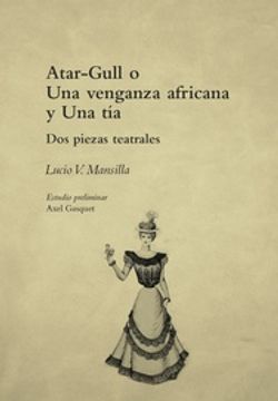 portada Atar-gull o una venganza africana / Una tía (in Spanish)