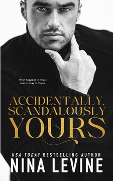 portada Accidentally, Scandalously Yours (in English)