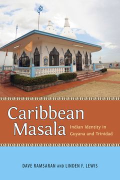 portada Caribbean Masala: Indian Identity in Guyana and Trinidad (Caribbean Studies Series) (en Inglés)