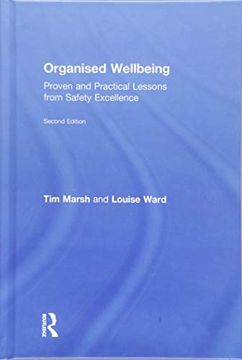 portada Organised Wellbeing: Proven and Practical Lessons From Safety Excellence (in English)