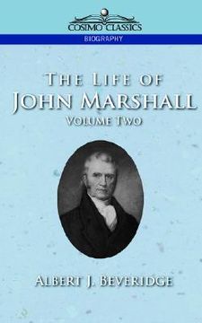 portada the life of john marshall, vol. 2 (en Inglés)