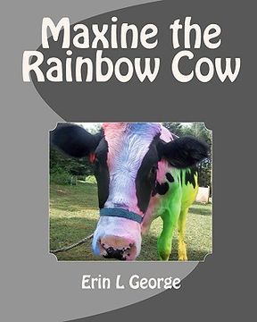 portada maxine the rainbow cow (en Inglés)