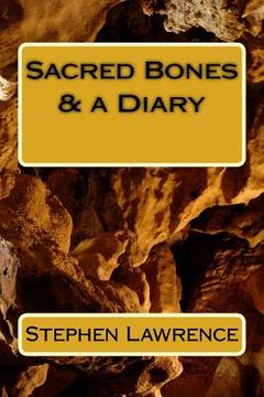 portada Sacred Bones & a Diary: Stephen Lawrence