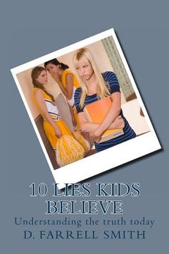 portada 10 Lies Kids Believe: Understanding the truth today (in English)