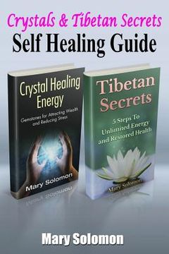 portada Self Healing Guide: Crystals & Tibetan Secrets (en Inglés)