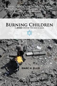portada Burning Children - A Jewish View of the War in Gaza (en Inglés)