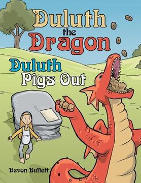 portada Duluth the Dragon: Duluth Pigs Out (en Inglés)