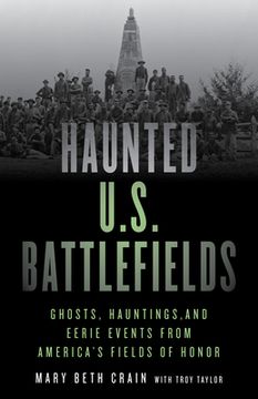 portada Haunted U.S. Battlefields: Ghosts, Hauntings, and Eerie Events from America's Fields of Honor (en Inglés)