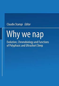 portada Why we Nap: Evolution, Chronobiology, and Functions of Polyphasic and Ultrashort Sleep (en Inglés)