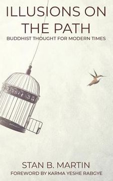 portada Illusions On The Path: Buddhist Thought For Modern Times (en Inglés)