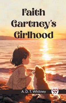 portada Faith Gartney's Girlhood (en Inglés)