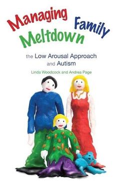 portada Managing Family Meltdown: The low Arousal Approach and Autism 