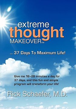 portada extreme thought makeover: 37 days to maximum life (in English)