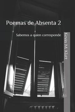 portada Poemas de Absenta 2: Sabemos a Quien Corresponde (in Spanish)