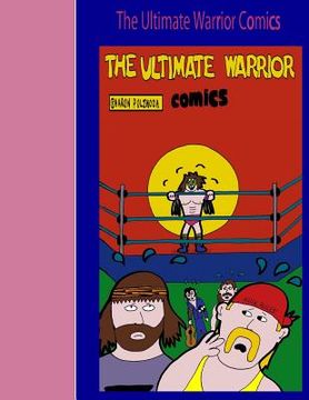 portada The Ultimate Warrior Comics (en Inglés)