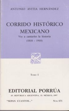 portada Corrido Historico Mexicano 1 (1810-1910) (Sc675) (in Spanish)