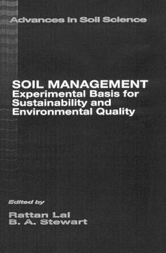 portada Soil Management: Experimental Basis for Sustainability and Environmental Quality (en Inglés)