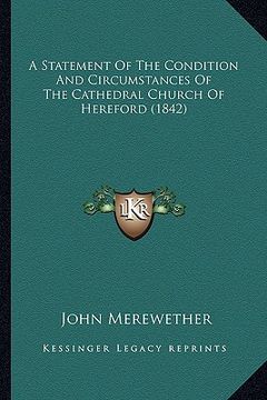 portada a statement of the condition and circumstances of the cathedral church of hereford (1842) (in English)