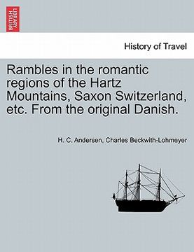 portada rambles in the romantic regions of the hartz mountains, saxon switzerland, etc. from the original danish.