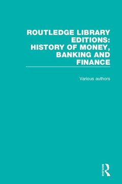 portada Routledge Library Editions: History of Money, Banking and Finance (en Inglés)