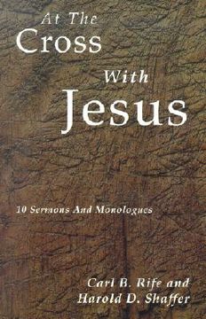 portada at the cross with jesus: 10 sermons and monologues