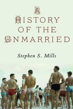 portada A History of the Unmarried (en Inglés)
