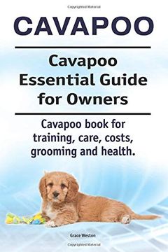 portada Cavapoo. Cavapoo Essential Guide for Owners. Cavapoo Book for Training, Care, Costs, Grooming and Health. 