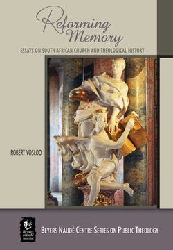 portada Reforming Memory: Essays on South African Church and Theological History (in English)