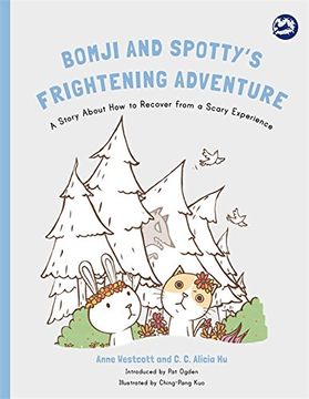 portada Bomji and Spotty's Frightening Adventure: A Story About How to Recover from a Scary Experience (Hidden Strengths Therapeutic Children's Books)